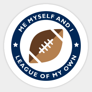 League of My Own Sticker